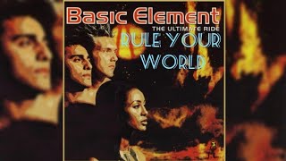 Basic Element - Rule Your World (Eurodance Disco Mix)