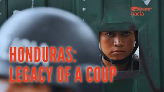 Honduras, 2009. Legacy of a Coup | Under the Shadow, Episode 7, Part 2