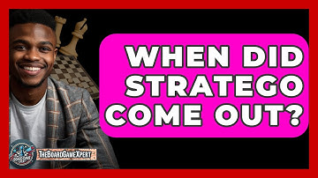 When Did Stratego Come Out? - The Board Game Xpert