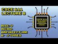 CSCE 611 Fall 2021 Lecture 8: RISC-V Microarchitecture 3