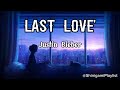 Justin Bieber - Last Love