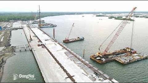 THAM QUAN CẢNG PHƯỚC AN, NHƠN TRẠCH | CẢNG BIỂN LỚN NHẤT ĐỒNG NAI VỚI QUY MÔ GẦN 800 HECTA