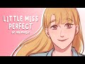 Little miss perfect  oc animatic