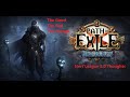 Path Of Exile 3.15 League Thoughts. Nerf League 2.0? Disconnected devs? A good time for change?