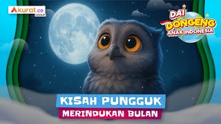 Dongeng Anak Indonesia | Kisah Pungguk Merindukan Bulan | Cerita Anak Nusantara 