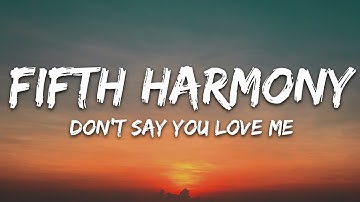 Thumbnail of Fifth Harmony - Don't Say You Love Me (Lyrics)