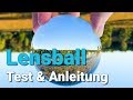Lensball: Test & Anleitung (Achtung: Brandgefahr!)