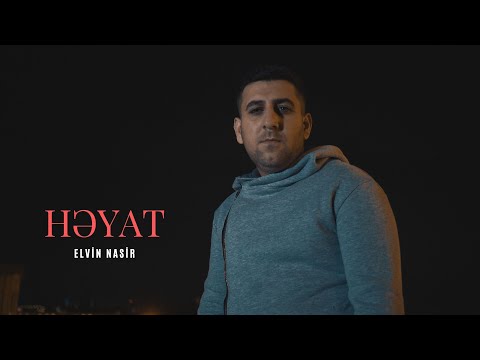 Elvin Nasir - Həyat (Xudayar təsnifi)