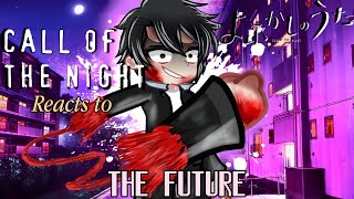 Call Of The Night reacts to The Future || 2/? || Season 2 || Yamori Kou, Nazuna, Anko || 