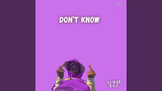 Don't Know (feat. Usman Bee) (Sped Up)