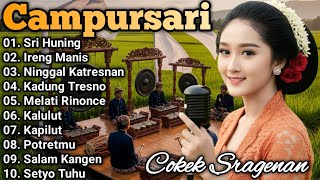 ALBUM SRAGENAN CAMPURSARI TERPOPULER - SRI HUNING - IRENG MANIS - NINGGAL KATRESNAN - KADUNG TRESNO 