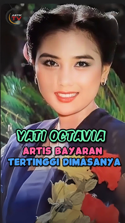 Yati octavia aktris Dengan Bayaran Tertinggi Dimasanya#shortsfeed #aktrisindonesia #shorts