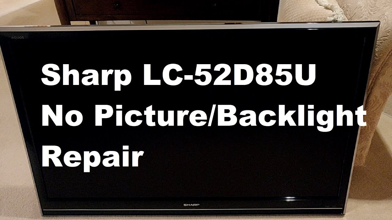 Sharp LC52D85U LCD TV Repair No Backlight Diagnosis and
