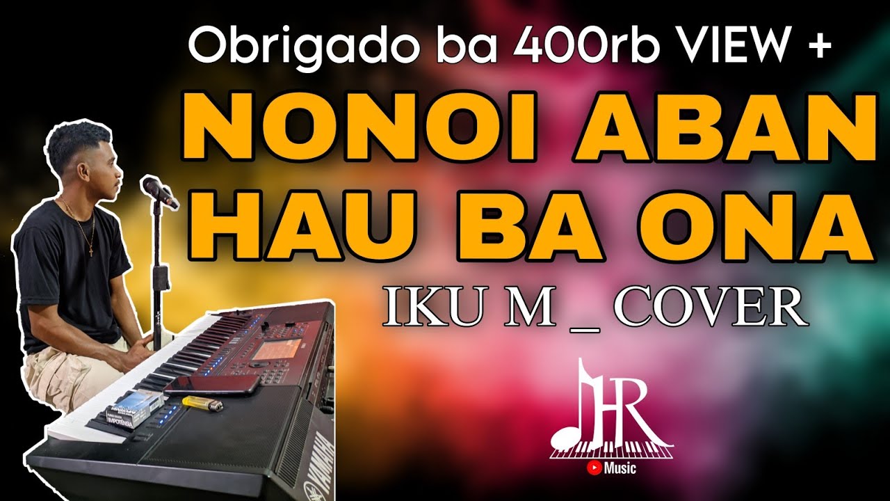 NONOI ABAN HAU BA ONA GUNDA COVER IKU M   OBRIGADO BA 400rb VIEW  