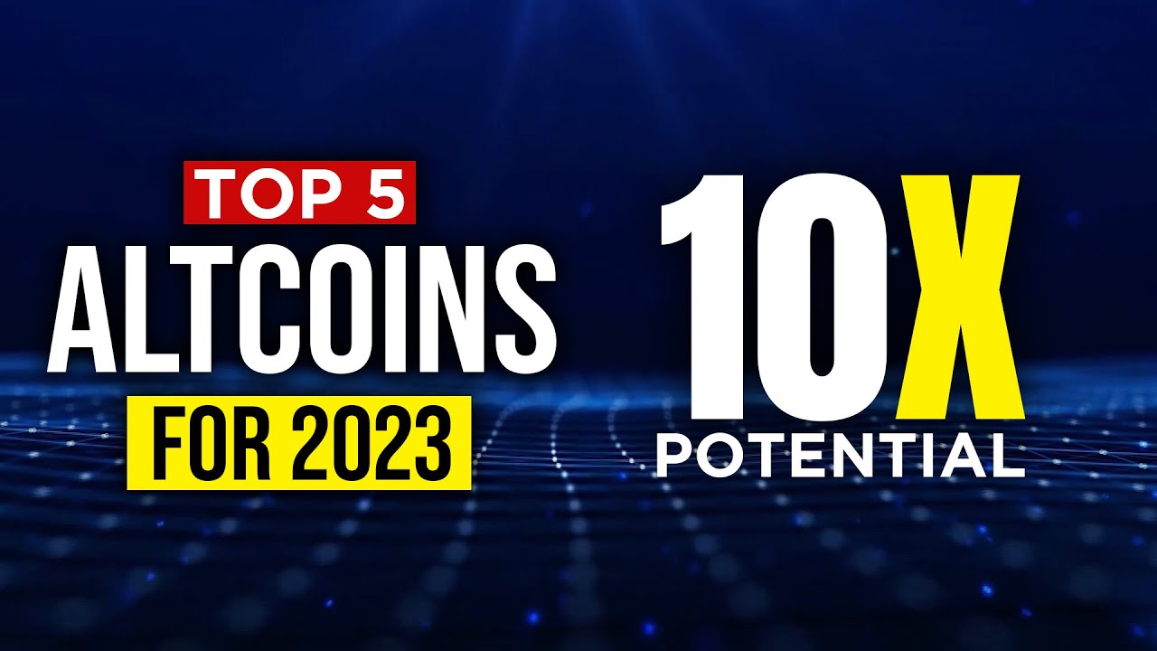 Top 5 Alt Coins for 2023