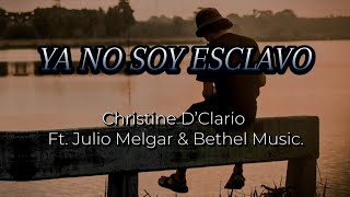 Video thumbnail of "YA NO SOY ESCLAVO DEL TEMOR (Letra) Julio Melgar"