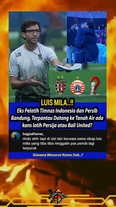 Luis Milla Comeback ke Liga 1? Persija atau Bali United Jadi Tujuan? #viralshorts #trendingshorts