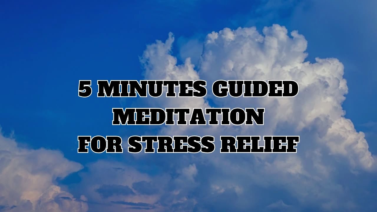 5 MINUTES GUIDED MEDITATION for STRESS RELIEF - YouTube