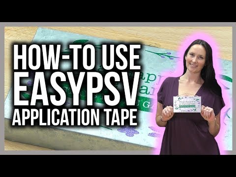 How to Use EasyPSV® Application Tape