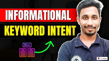 What is Informational Keyword? | How to identify Informational Keywords? | Search Intent |