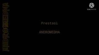 Andromedha-Prestasi(Lyric)