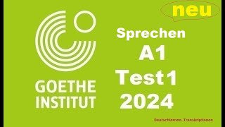 Goethe Zertifikat A1 Sprechen - 2024 - Test 1.