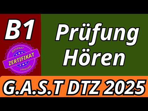 G.A.S.T | B1 Prüfung | Hören Übungssatz | G.A.S.T DTZ 2025 TEST