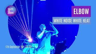 Elbow - White Noise White Heat [Live] - Cardiff (17 September 2021)