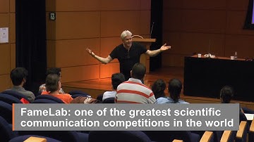 FameLab: How to engage and entertain by breaking down science