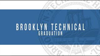 Brooklyn Technical High School Digital Graduation Video 2021