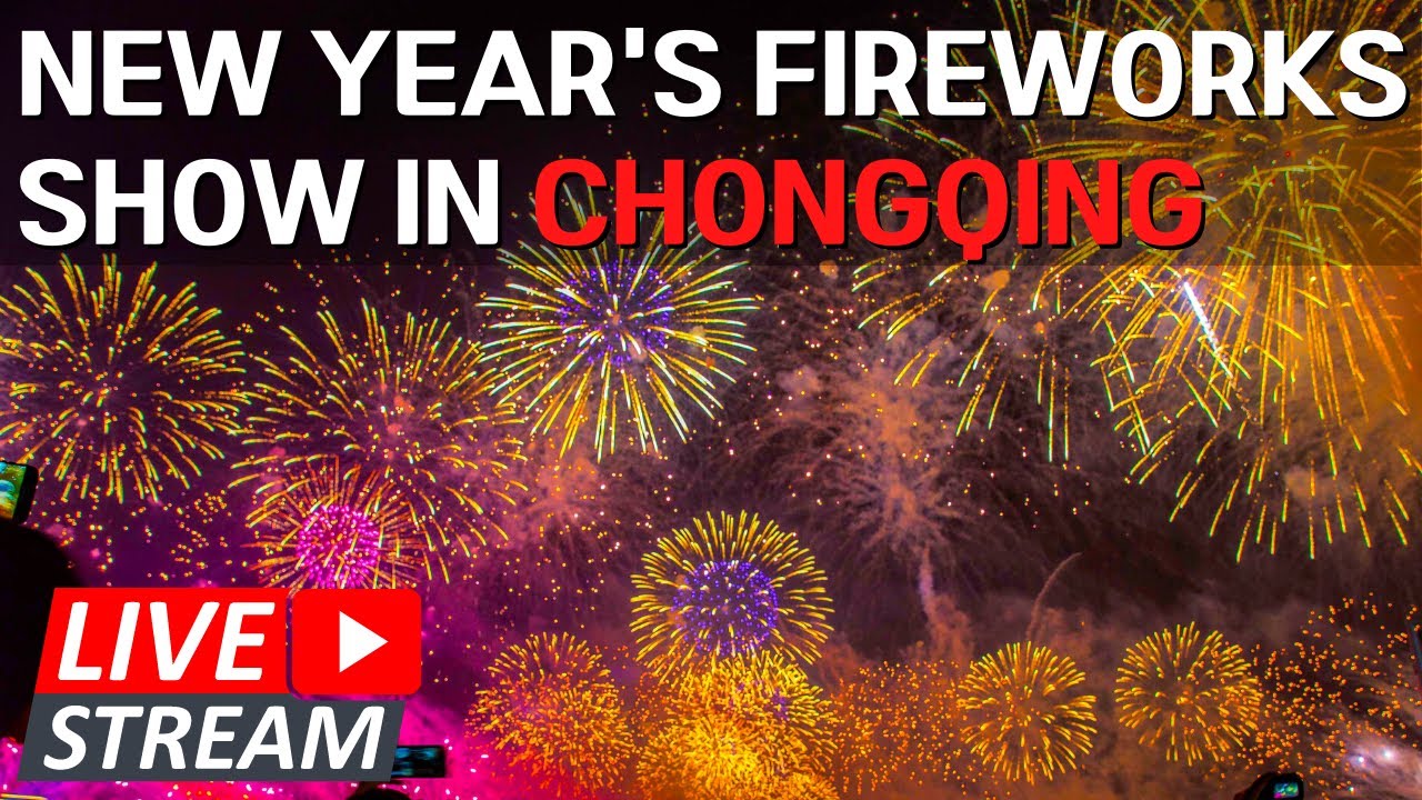 🔴LIVE：Happy Chinese New Year's Fireworks Show in Chongqing 