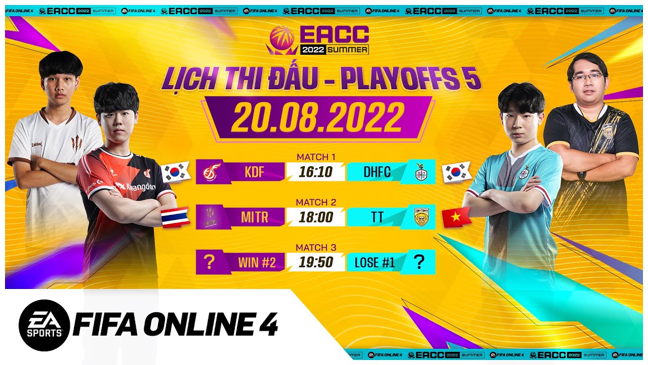 [Trực tiếp] EACC Summer 2022 – 20.08.2022 | FIFA Online 4