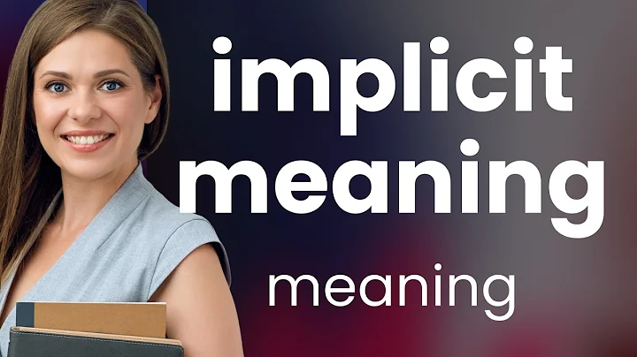Unveiling the Hidden: Understanding Implicit Meaning in English