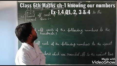 Class 6th Maths ch-1 knowing our numbers Ex-1.4 Q1, 2, 3 & 4