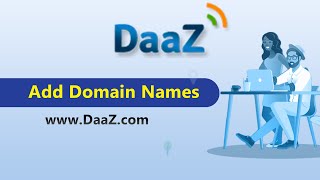 How to add domain names to DaaZ.com