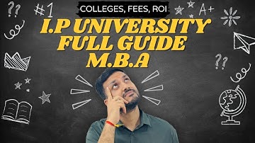 Guru Gobind Singh Indraprastha University (I.P University) Full Guide for MBA