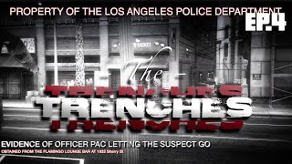 The TRENCHES: Surveillance  [EP.4] -SZN III-