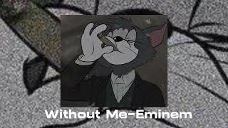 Without me-Eminem