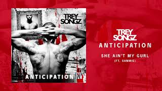 Watch Trey Songz She Aint My Gurl feat Sammie video