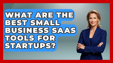 What Are the Best Small Business SaaS Tools for Startups? | The SaaS Pros Breakdown News