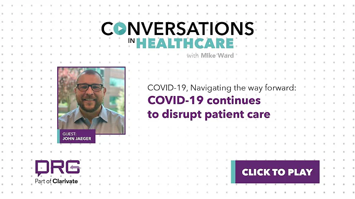 COVID-19 continues to disrupt patient care  with J...