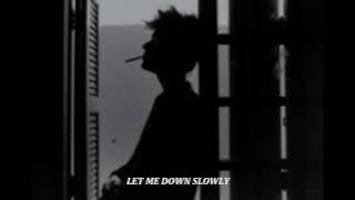 Alec benjamin - let me down slowly [ Slowed Reverb ]