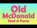 Old McDonald Had A Farm lyric video for kids