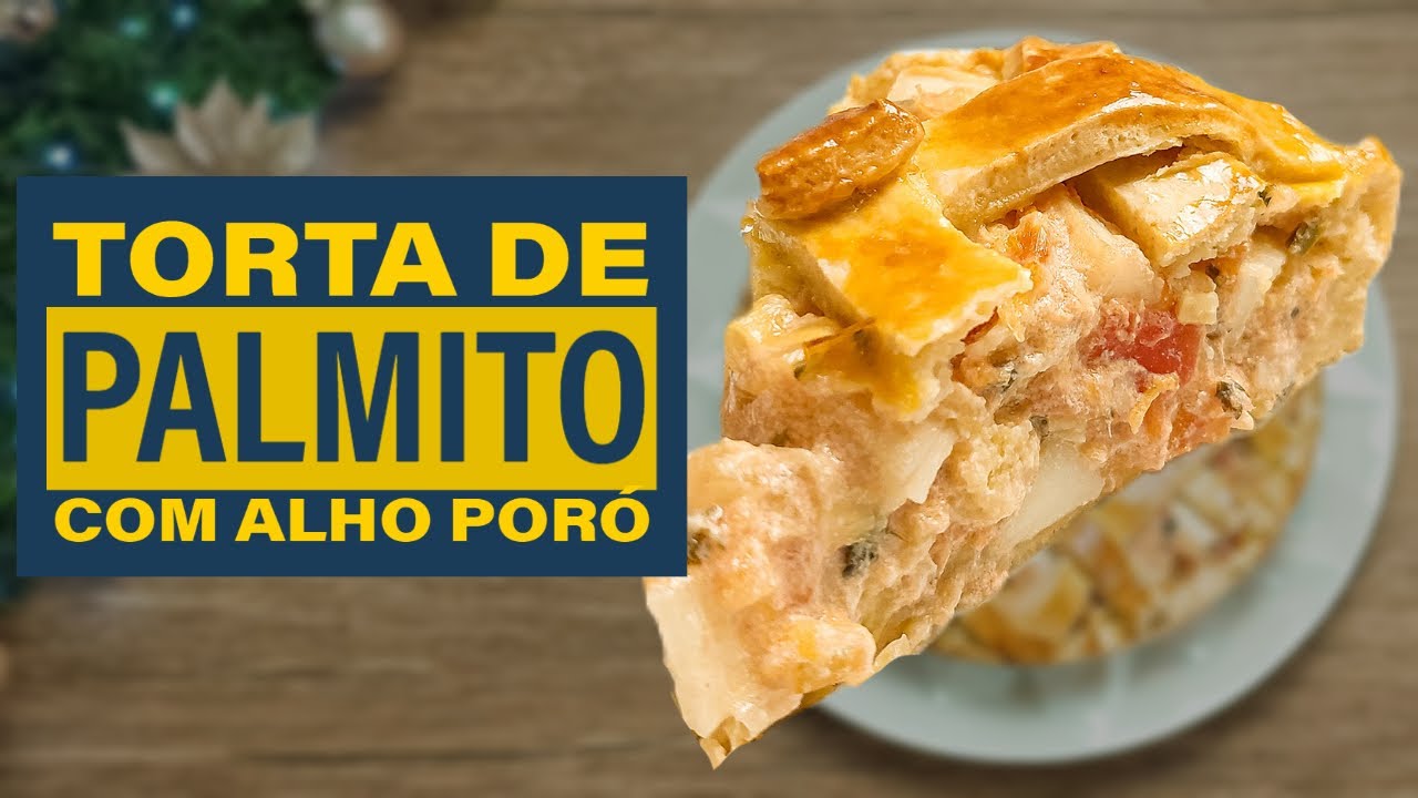 MELHOR TORTA DE PALMITO COM ALHO PORÓ | RÁPIDO E FÁCIL