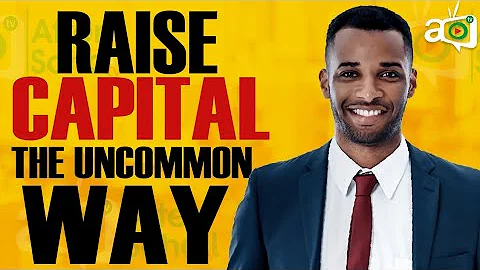 6 Overlooked Ways To Raise Capital For Your Business