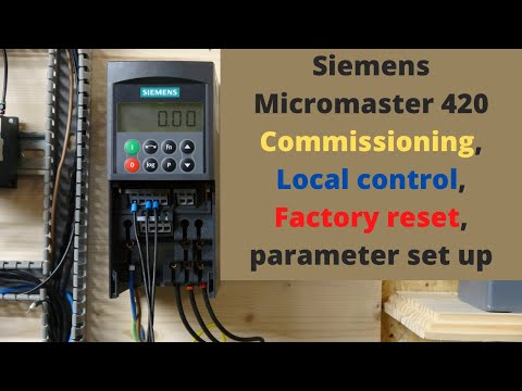 Siemens Micromaster 420 commissioning, local control, factory reset, parameter set up. (English)