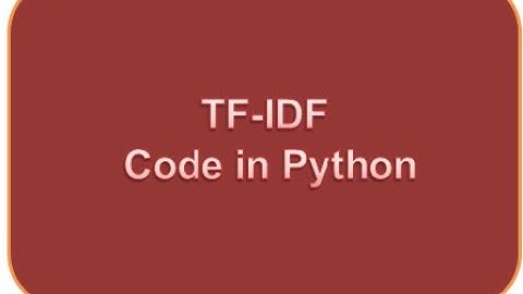 TF-IDF implementation using Python| Python code for TF-IDF| Step by step code for TF-IDF in python