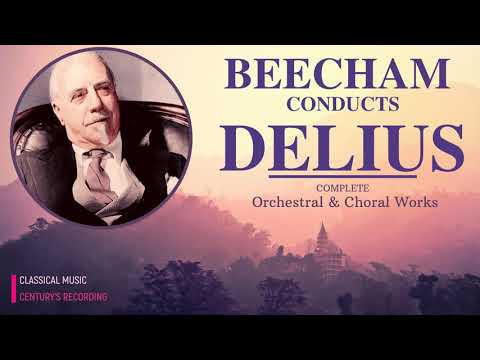 Delius - Complete Works : Florida Suite .. + Presentation (Century's record. : Sir Thomas Beecham)