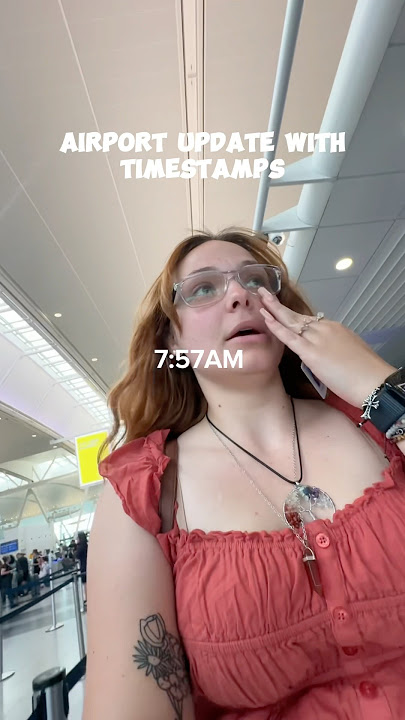 Update on the whole airport situation with timestamps 😅✈️ #airport #travel #solotravel #travelfail
