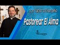 Pastorear El Alma - Padre Pedro Justo Berrío